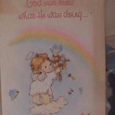 The card that accompanied my Mother's Day Gift 1999 - God sure knew what He was doing .....when He gave me you for a Mother!
