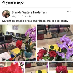You are so missed everyday ! You use to bring me fresh cut flowers for my office - beautiful flowers