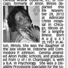 Rarely do you see an African American in the obituary section of the Chicago Tribune.  Ceretta made a statement!