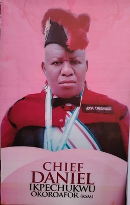 Chief Daniel Ikpechukwu Okoroafor KSM