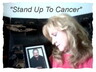 I Miss you, David. " Stand up to Cancer"