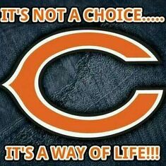 As for ME and MY FAMILY...We will always REP DA BEARS!