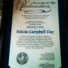 The mayor of Las Vegas declared Nov 9, 2012 as "Felicia Campbell Day"!