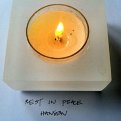 RIP, dearest Hansen