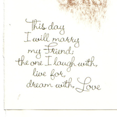 Our wedding announcement ~ "This day I will marry my friend, the one I laugh with, have fun with and love."