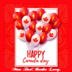 Happy Canada Day In Heaven Mom , Dad , Brother Larry ,, Luv U All Miss U All