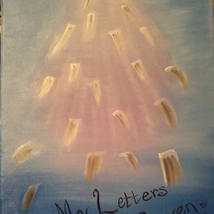 My 1st oil painting.  Letters to heaven. :)