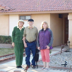 Doris, Dad and Sheryl   We are standing in front of thier home in Hesperia, CA