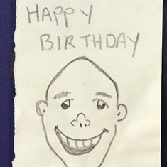 A birthday doodle to me from Jay many years ago.  I still miss you my friend.