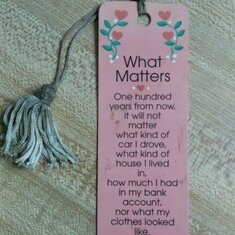 A bookmark that he had for years! He believed in this saying! (: such a good dad!