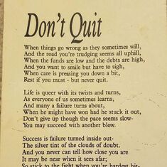 This poem was in my dad's room for as long as I can remember. Still wise words today!