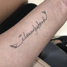When i asked you if I can get a tattoo and you told me this is the only tattoo I’m allowed to have. I miss your silliness my love.
