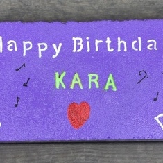 Kara’s birthday rock