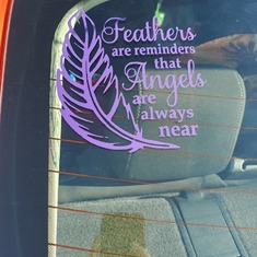 I still miss you so very much and I will always love you. Stephanie made this sticker for my car. I get signs from Lar all the time.