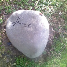 Laurel's Grave Marker    /  Dedicated April 8, 2012                    / Signed by Laurel