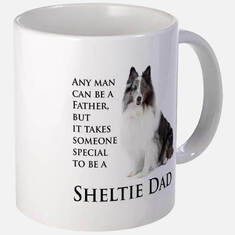 Takes Somebody Special to be Sheltie Dad.