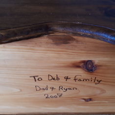 Dad and Ryan's signature on a bench they made together for me  :) 