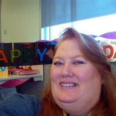 Selfie at work on her birthday