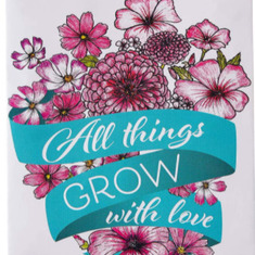All things GROW with LOVE <3
