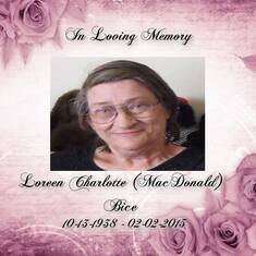 MOM YOU ALWAYS BE IN OUR HEARTS AS I WILL CHERISH OUR FEW MONTHS TOGETHER THAT MEANT SO MUCH TO ME!!!  LOVE YOU MOM ALWAYS YOUR DAUGHTER BRENDA XOXOXOXO