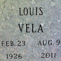 Niche Engraving. Louis Vela Jr. passed away on Aug. 9, 2001.