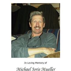 In Memory of Michael Joris Mueller - 1