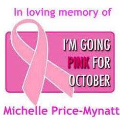 IN MEMORY OF MICHELLE PINK  FOR OCTOBER!