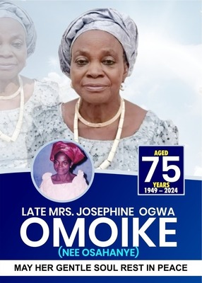 MRS. JOSEPHINE OGWA OMOIKE (nee Osahanye)