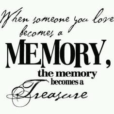 I treasure every memory Daddy..FOREVER and ALWAYS!