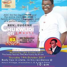 Rev Eugene Chukwudi Oti
1953 - 2017
Sunrise - Sunset  at 63 
Glory be to God