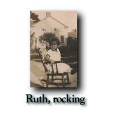 Ruth, rocking