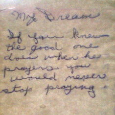 MOM'S QUOTE SHE WROTE DOWN FROM A DREAM SHE HAD