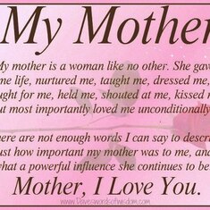 My Mother I Love You Forever! <3
