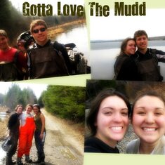 Gotta love the mudd