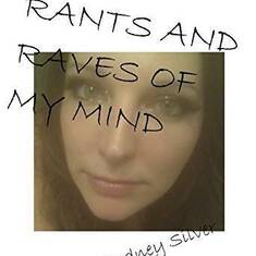 The book "Rants And Raves Of My Mind" is actually out there... somewhere.