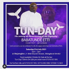 We will be celebrating the life of the Legendary Late Great Tunde Etti aka on Saturday 31st July. Join us on this day of Celebration.